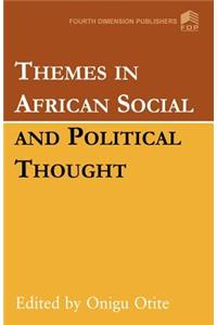 Themes in African Social and Political Thought