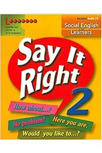 Say It Right - 2 With Audio Cd