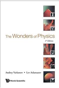 Wonders of Physics, the (3rd Edition)