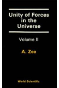 Unity Of Forces In The Universe (In 2 Volumes)