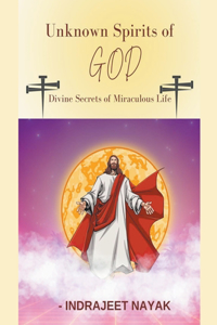Unknown Spirits of God