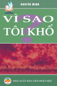 Vì sao tôi khổ?