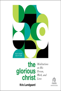 Glorious Christ
