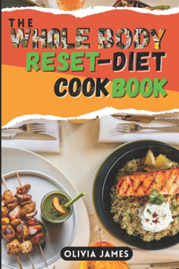 Whole Body Reset Diet Cookbook
