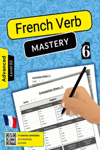 French Verb Mastery Volume 6