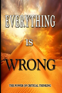 Everything Is Wrong