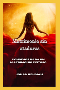 Matrimonio sin ataduras