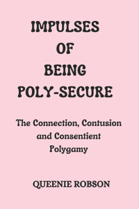Impulses of Being Poly-secure