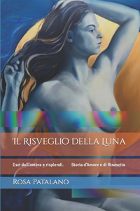 Il Risveglio della Luna