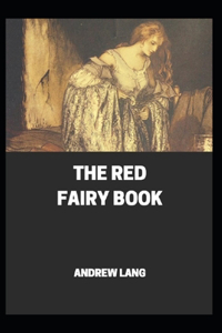 The Red Fairy Book (Annotated edition)