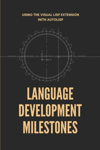 Language Development Milestones