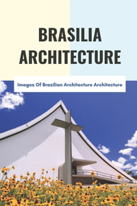 Brasilia Architecture