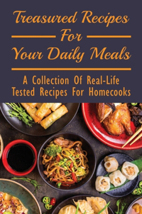 Treasured Recipes For Your Daily Meals