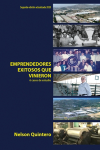 Emprendedores Exitosos que vinieron.