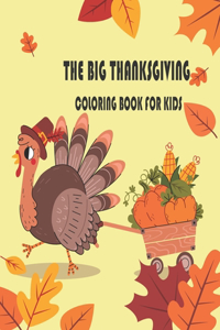 The Big Thanksgiving Coloring Book for Kids (New Edition)