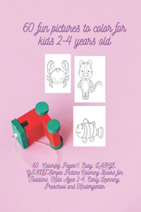 60 fun pictures to color for kids 2-4 years old