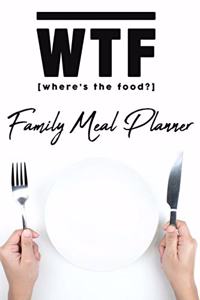 WTF Family Meal Planner