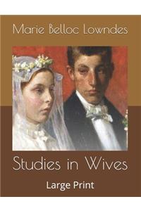 Studies in Wives