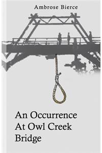 An Occurence at Owl Creek Bridge