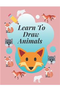 Learn to draw animals