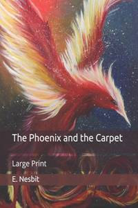 The Phoenix and the Carpet