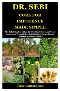 Dr. Sebi Cure for Impotence Made Simple