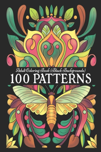 100 PATTERNS Adult Coloring Book (Black Backgrounds)