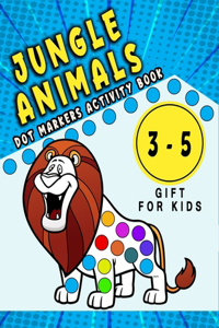 Jungle Animals, Dot Markers Activity Book