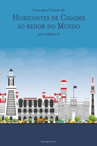 Livro para Colorir de Horizontes de Cidades ao redor do Mundo para Adultos 6