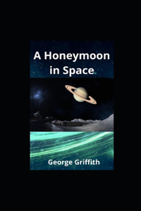 A Honeymoon in Space illustrated