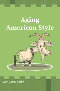 Aging American Style