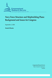 Navy Force Structure and Shipbuilding Plans