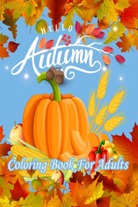 Hello Autumn Coloring Book For Adults