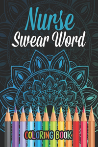 Nurse Swear Word Coloring Book