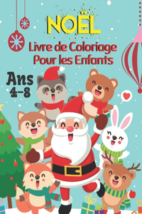 Noël Livre de Coloriage Pour les Enfants Ans 4-8