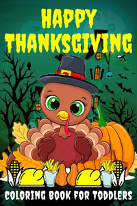 Happy Thanksgiving Coloring Book for Toddlers