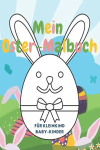 Mein Oster-Malbuch Für Kleinkind Baby - Kinder