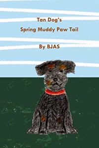 Tan Dog's Spring Muddy Paw Tail