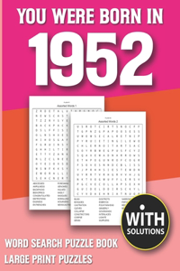 You Were Born In 1952