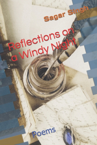 Reflections on a Windy Night