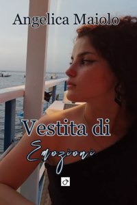 Vestita di emozioni