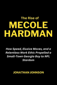 Rise of Mecole Hardman