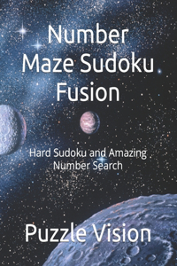 Number Maze Sudoku Fusion