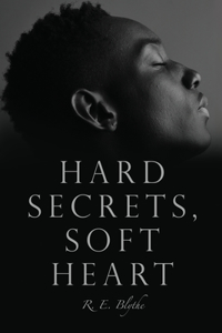 Hard Secrets, Soft Heart