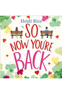 So Now You're Back