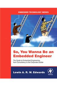 So You Wanna Be an Embedded Engineer