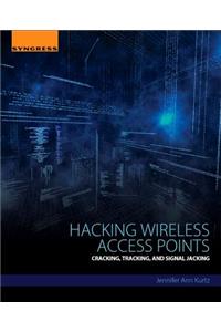 Hacking Wireless Access Points