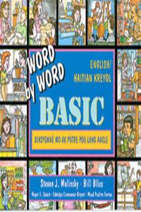 Basic English/Haitian Kreyol Edition, Word by Word Basic Picture Dictionary