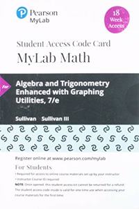 Mylab Math with Pearson Etext -- 18 Week Standalone Access Card -- For Algebra and Trigonometry Enhanced with Graphing Utilities