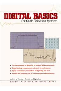 Digital Basics for Cable TV Systems